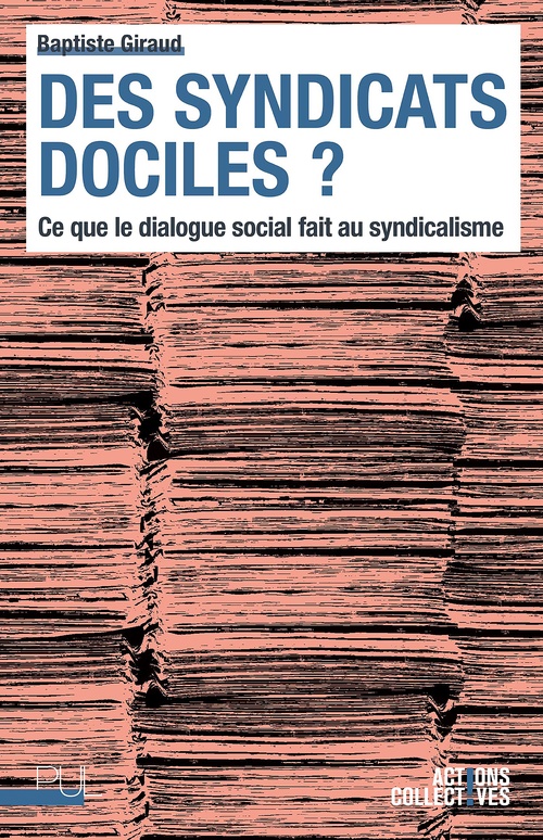 Couverture ebook de Des syndicats dociles ?, de Baptiste Giraud