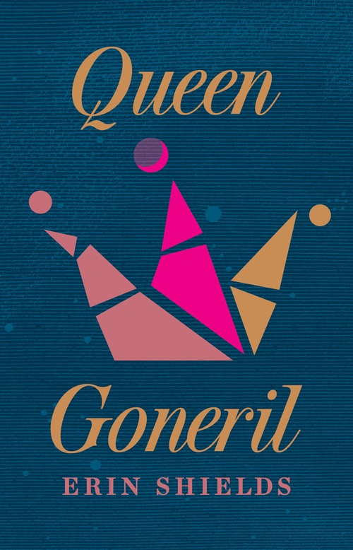 ebook cover of Queen Goneril, by Erin Shields