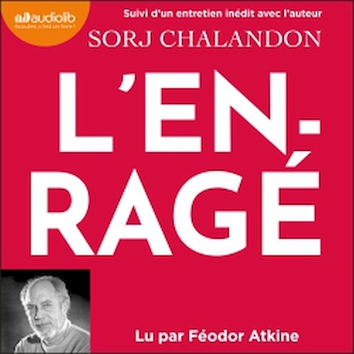 audiobook cover of L'Enragé, by Sorj Chalandon