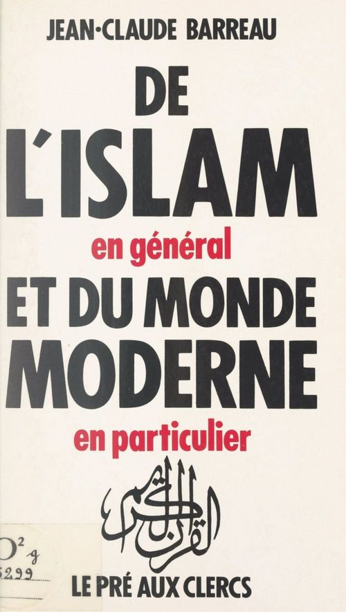 ebook cover of De l'islam, en général, et du monde moderne, en particulier, by Jean-Claude Barreau