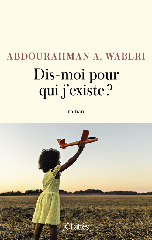 Couverture ebook de Dis-moi pour qui j'existe ?, de Abdourahman A. Waberi