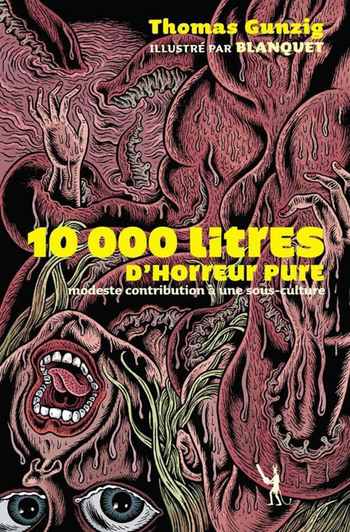 ebook cover of 10 000 litres d'horreur pure, by Blanquet, Thomas Gunzig