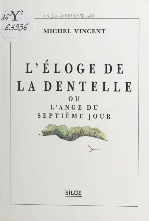 Couverture ebook de L'éloge de la dentelle ou L'ange du septième jour, de Vincent Michel