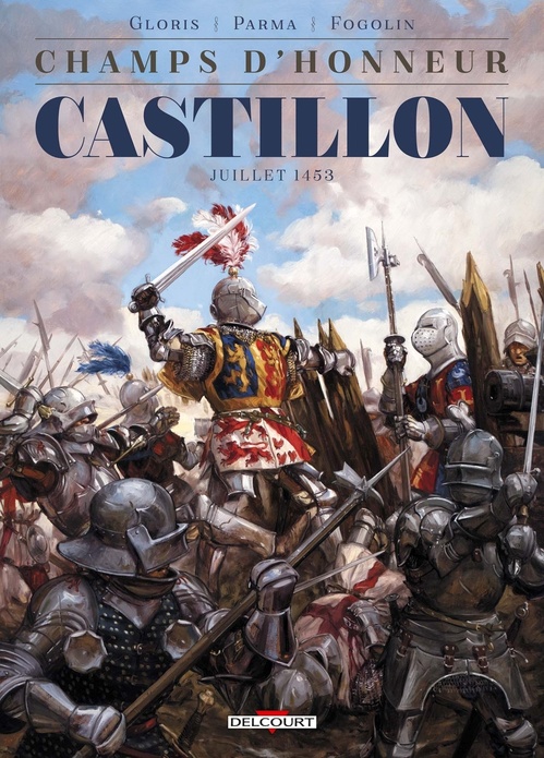 Couverture ebook de Champs d'honneur - Castillon - Juillet 1453, de Thierry Gloris, Gabriele Parma