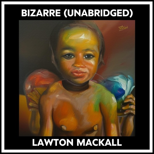 audiobook cover of Bizarre (Unabridged), by Lawton Mackall