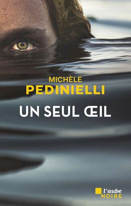 Couverture ebook de Un seul oeil, de Michèle Pedinielli