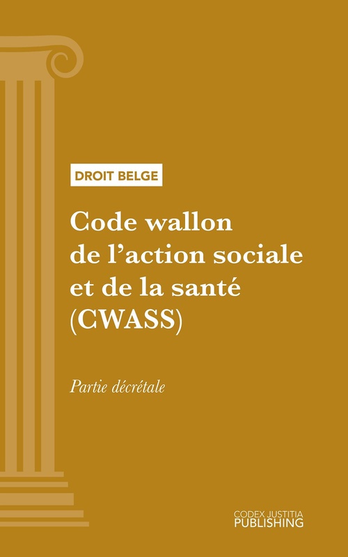 Couverture ebook de Code wallon de l'action sociale et de la santé (CWASS) - partie décrétale, de Various