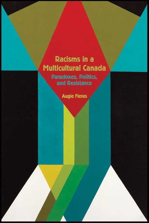 ebook cover of Racisms in a Multicultural Canada, by Augie Fleras