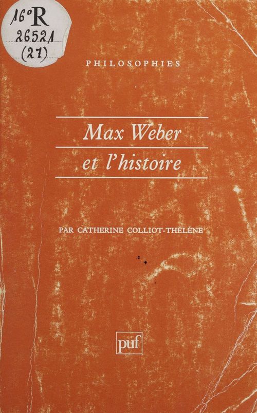 ebook cover of Max Weber et l'histoire, by Catherine Colliot-thélène