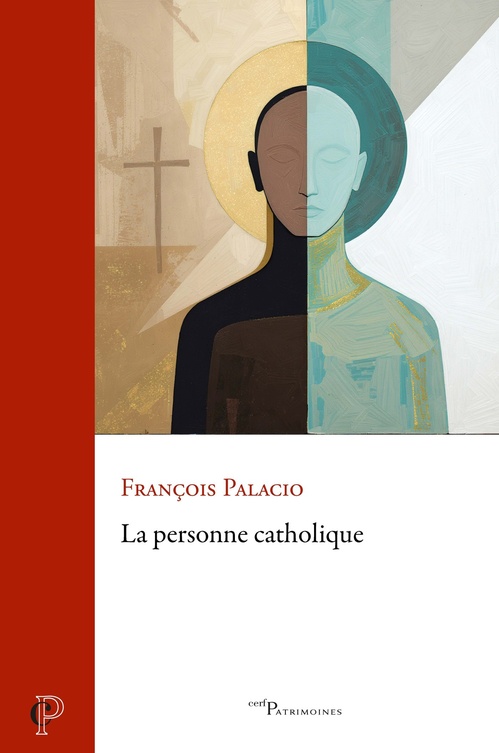 Couverture ebook de La personne catholique, de François Palacio