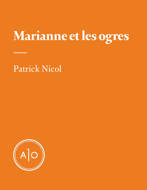 Couverture ebook de Marianne et les ogres, de Patrick Nicol