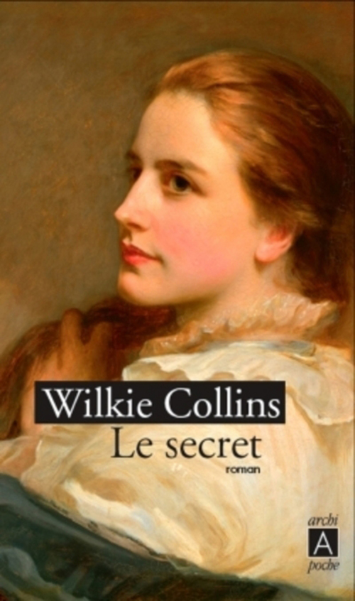 ebook cover of Le Secret, by Wilkie Collins