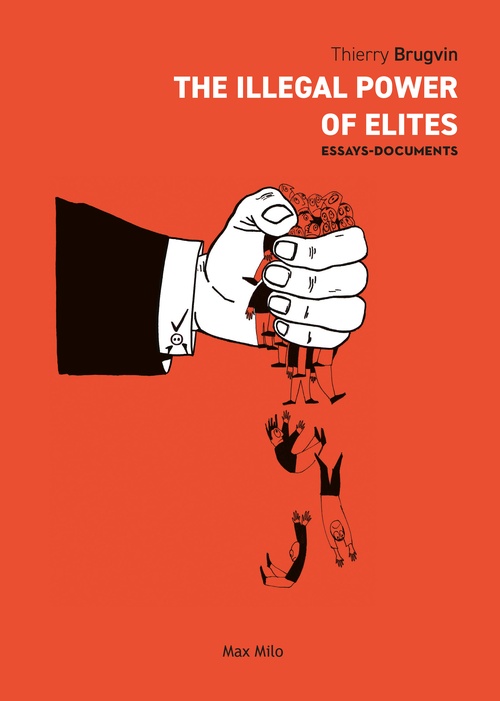 ebook cover of The illegal power of elites, by Thierry Brugvin
