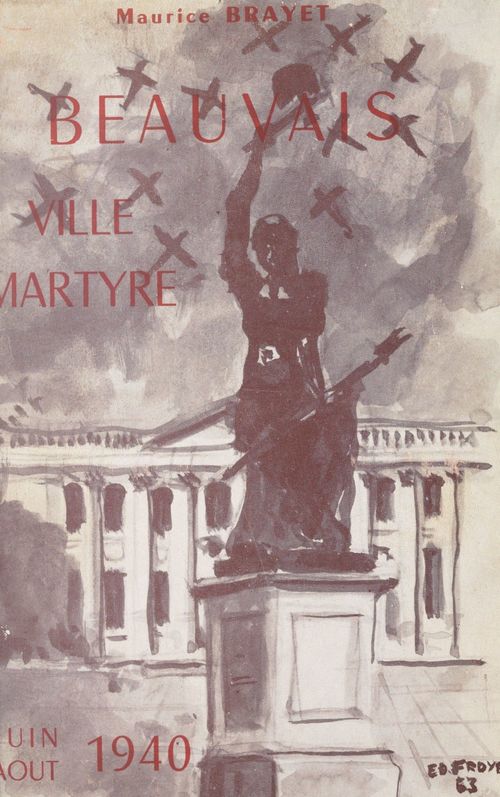 Couverture ebook de Beauvais, ville martyre..., de Maurice Brayet