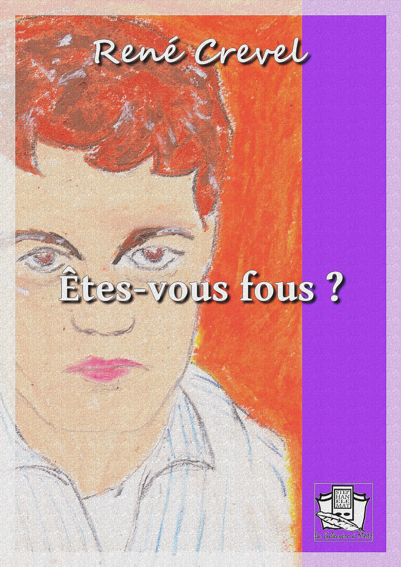 ebook cover of Êtes-vous fous ?, by René Crevel
