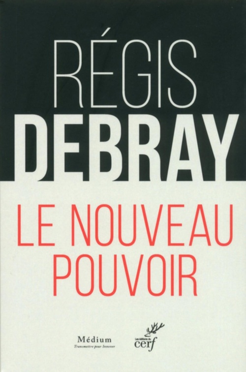ebook cover of LE NOUVEAU POUVOIR, by Régis Debray