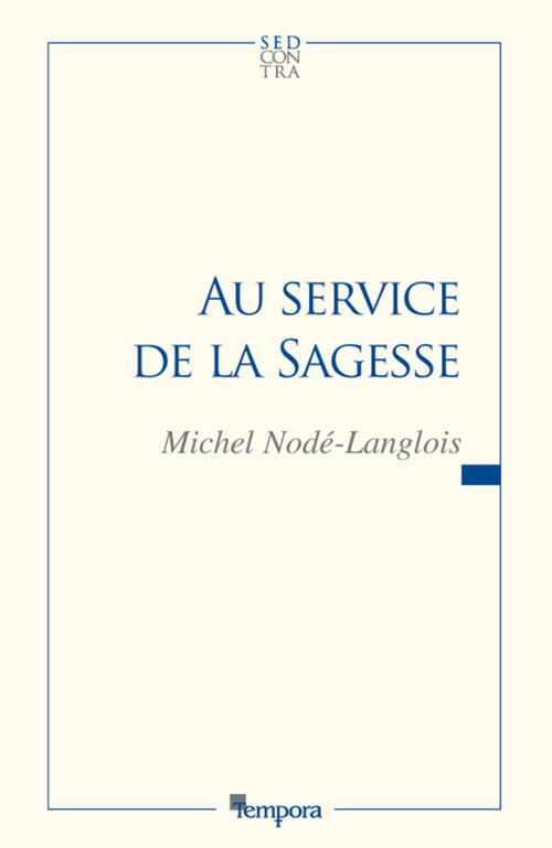 Couverture ebook de Au service de la sagesse, de Michel Nodé-Langlois