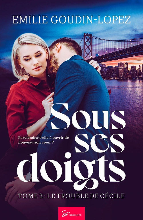 ebook cover of Sous ses doigts - Le trouble de Cécile, by Emilie Goudin-lopez
