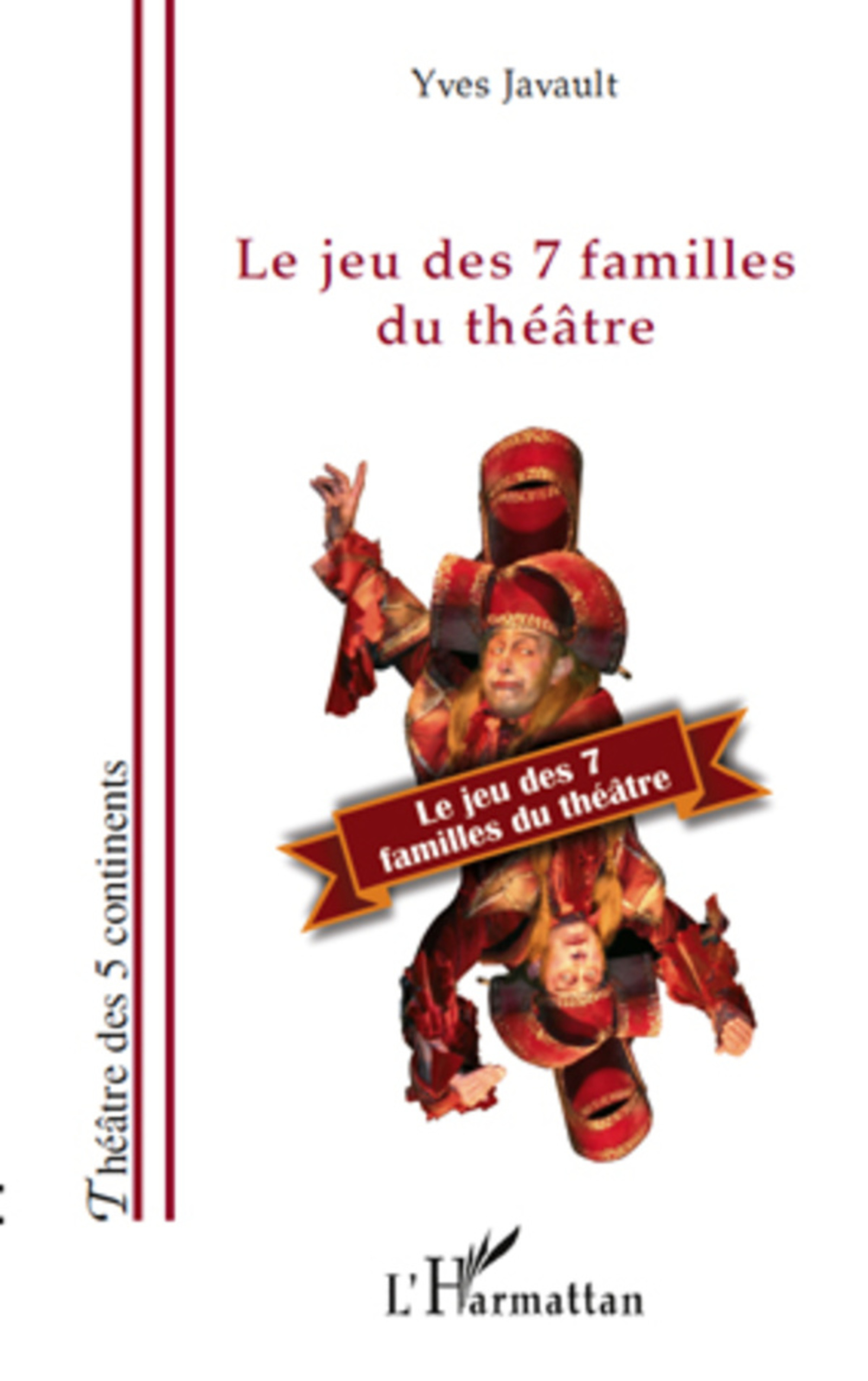 ebook cover of Le jeu des 7 familles du théâtre, by Yves Javault