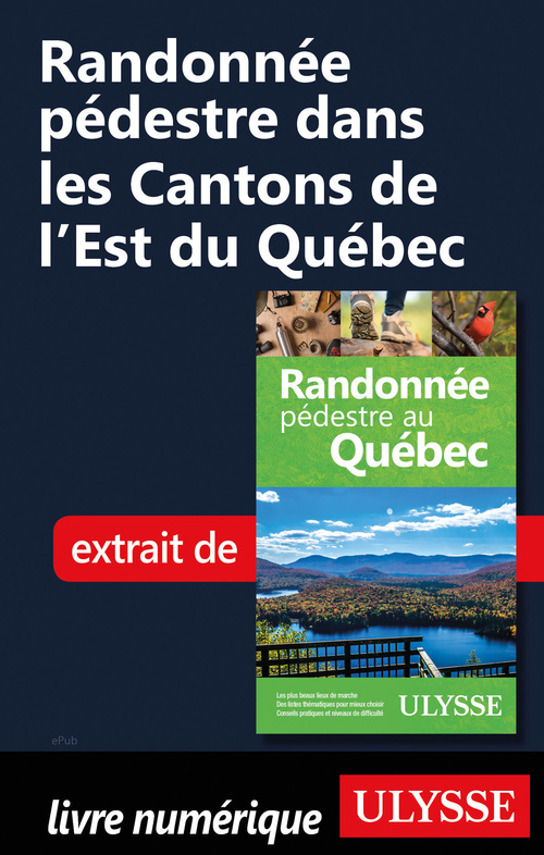 Couverture ebook de Randonnée pédestre dans les Cantons de l'Est du Québec, de Yves Seguin