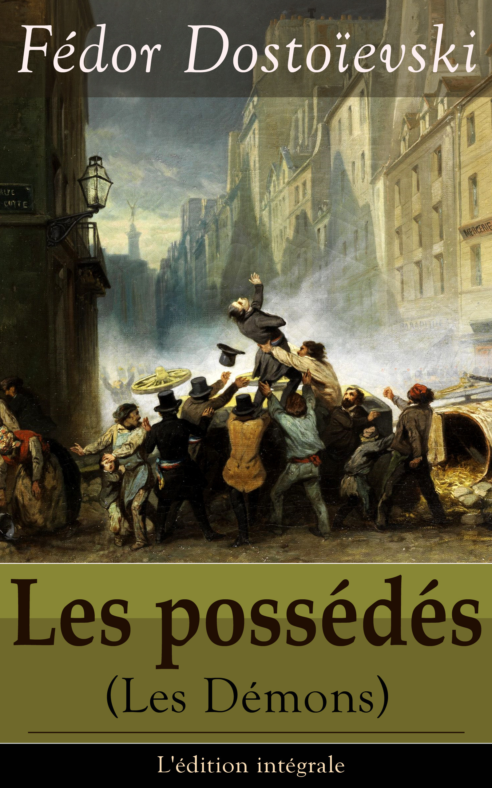 ebook cover of Les possédés (Les Démons) - L'édition intégrale, by Fedor Dostoïevski