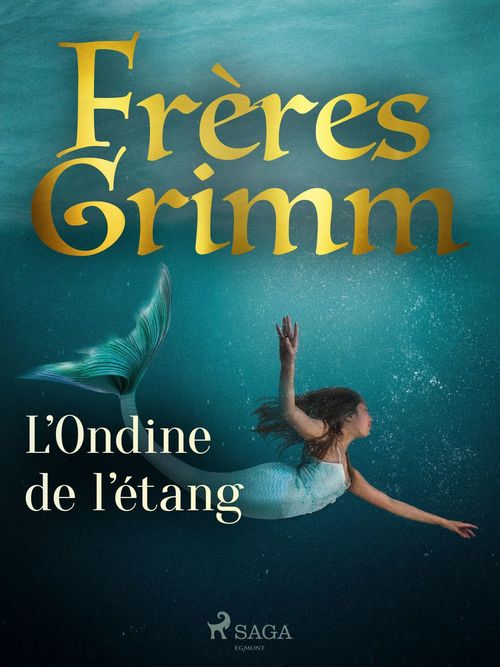 Couverture ebook de L'Ondine de l'étang, de Frères Grimm