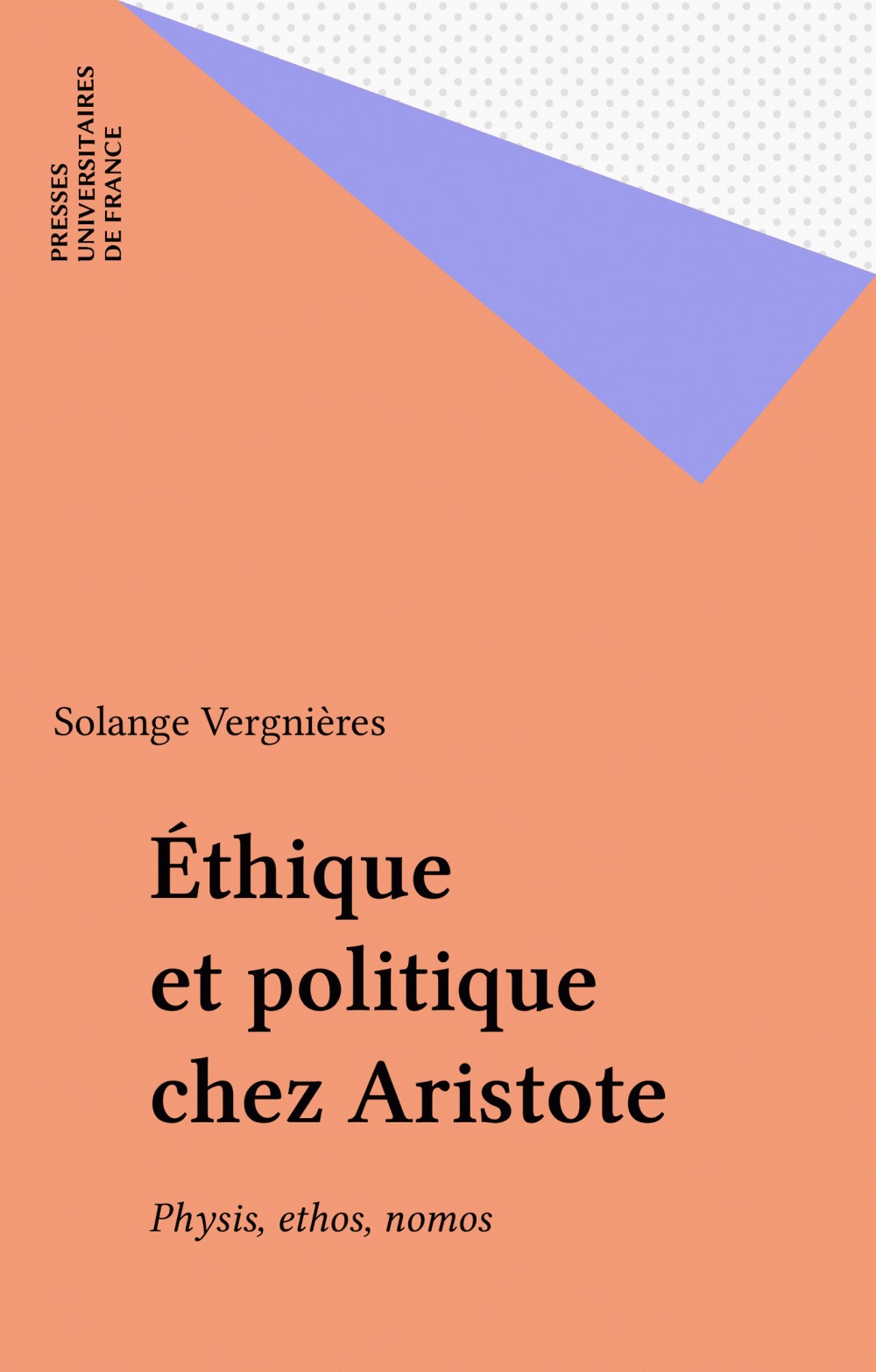 Couverture ebook de Éthique et politique chez Aristote, de Solange Vergnières