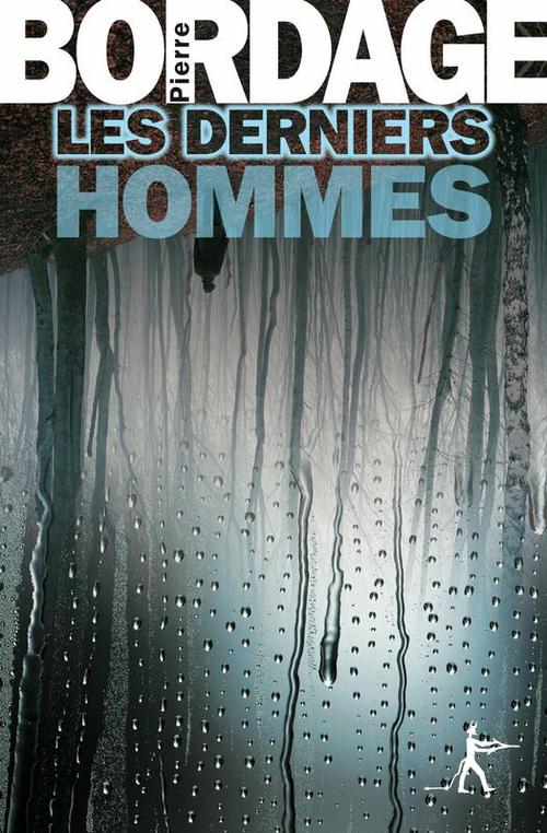 ebook cover of Les Derniers Hommes (L'Intégrale), by Pierre Bordage