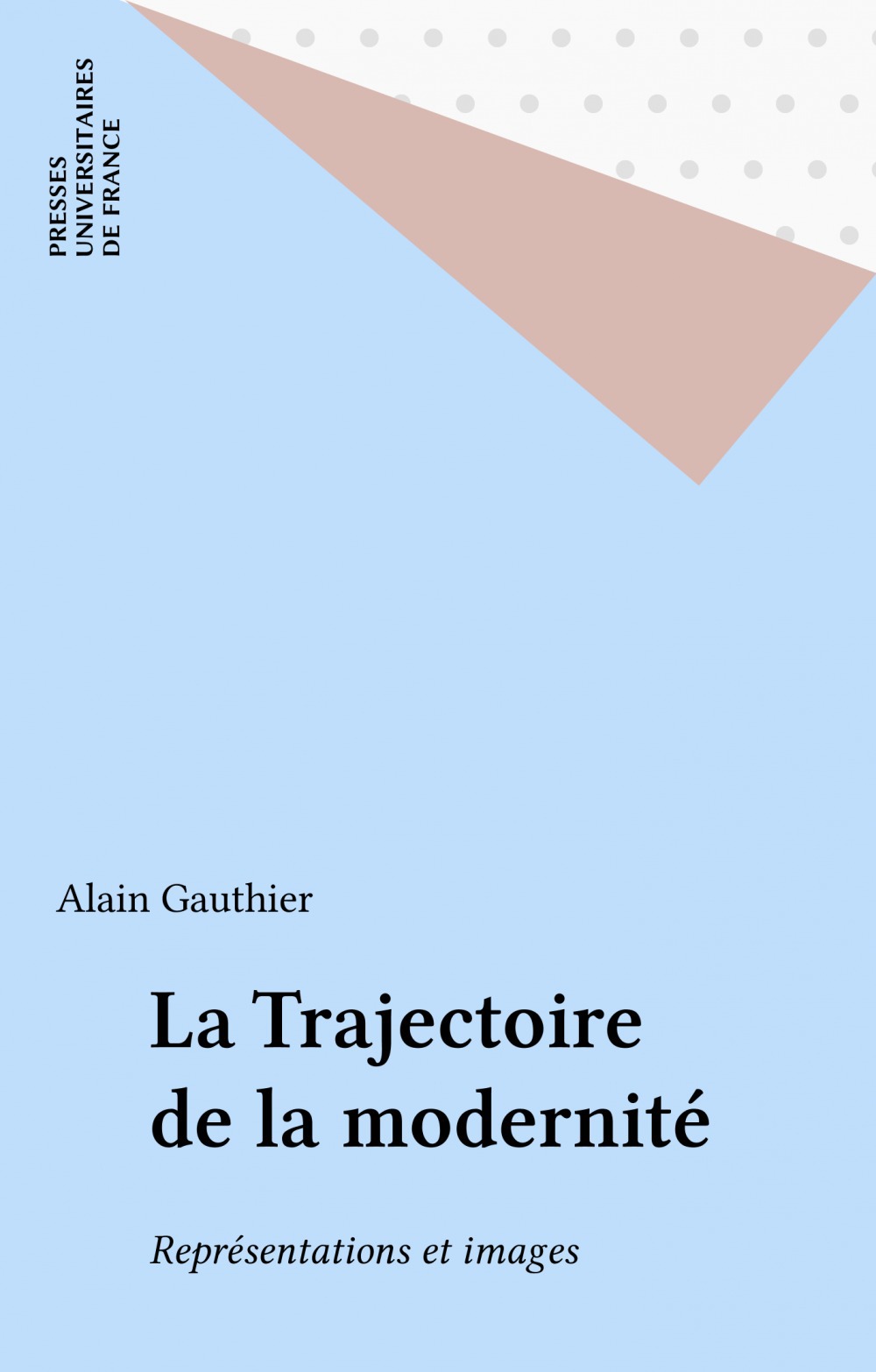 Couverture ebook de La Trajectoire de la modernité, de Alain Gauthier