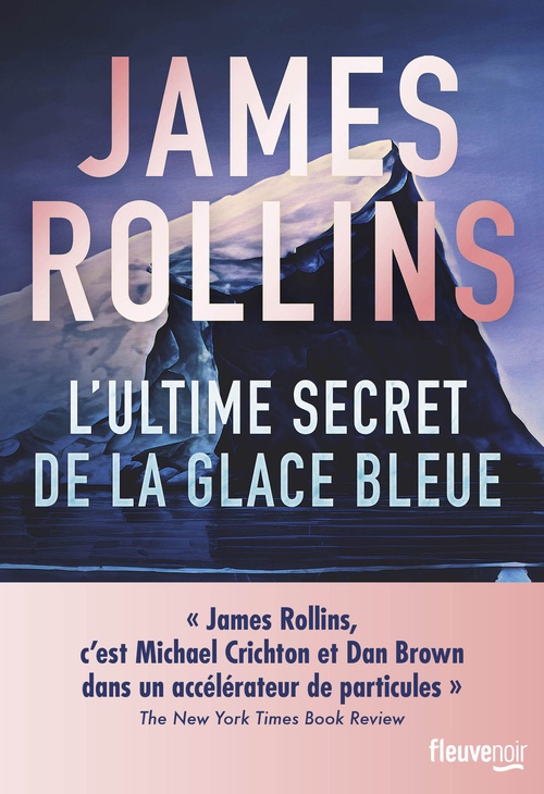 ebook cover of L'Ultime Secret de la glace bleue, by James Rollins