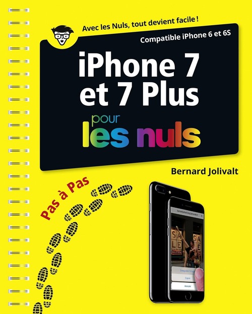 Couverture ebook de IPhone 7 et 7 plus Pas à pas Pour les Nuls, de Bernard Jolivalt