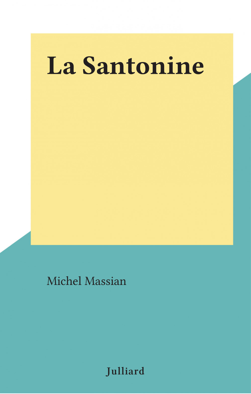 Couverture ebook de La Santonine, de Michel Massian