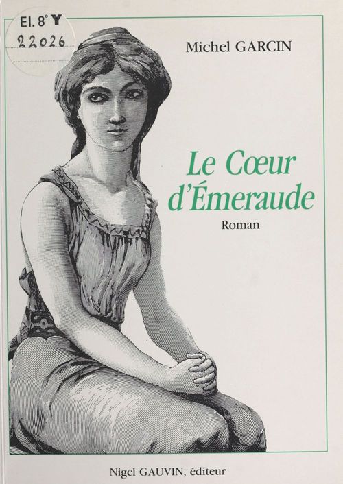 Couverture ebook de Le coeur d'émeraude, de Michel Garcin