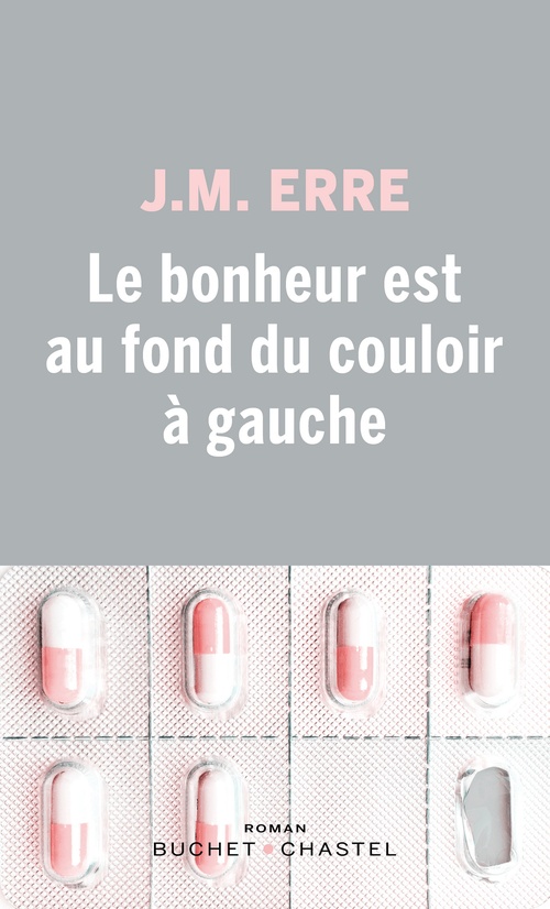 Couverture ebook de Le bonheur est au fond du couloir à gauche, de J. M. Erre