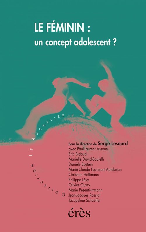Couverture ebook de Le féminin, un concept adolescent ?, de Serge Lesourd
