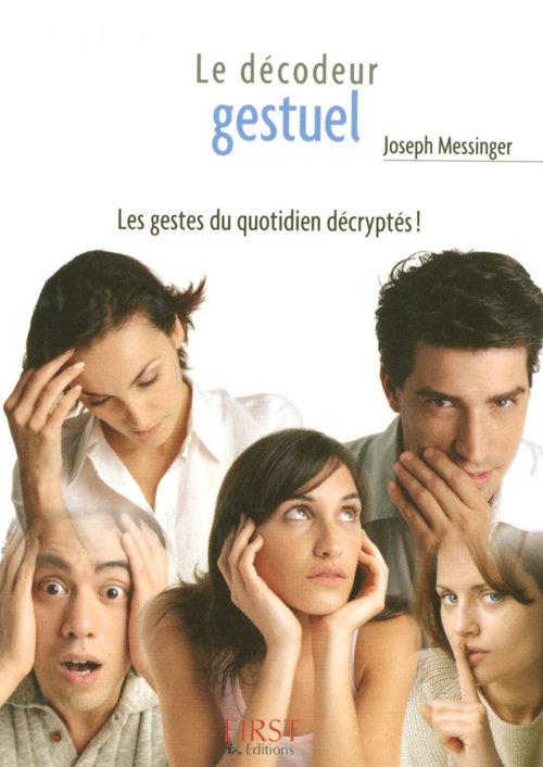 ebook cover of Le petit livre de - les gestes, décodeur gestuel de poche !, by Joseph Messinger