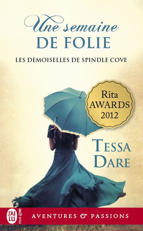 Couverture ebook de Les demoiselles de Spindle Cove (Tome 2) - Une semaine de folie, de Tessa Dare