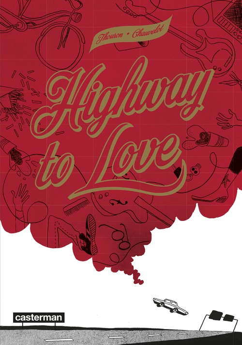 Couverture ebook de Highway to love, de Thouron/Chauvelot, Jean Chauvelot, Zoé Thouron
