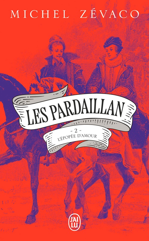 ebook cover of Les Pardaillan (Tome 2) - L'épopée d'amour, by Michel Zévaco