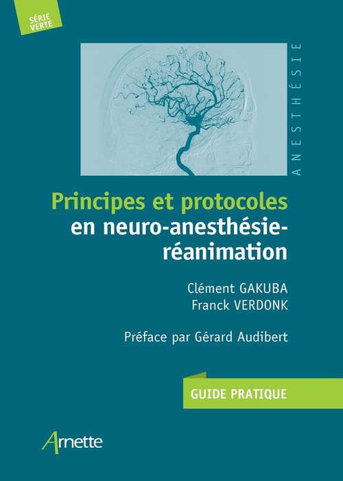 Couverture ebook de Principes et protocoles en neuro-anesthésie-réanimation, de Clément Gakuba, Franck Verdonk