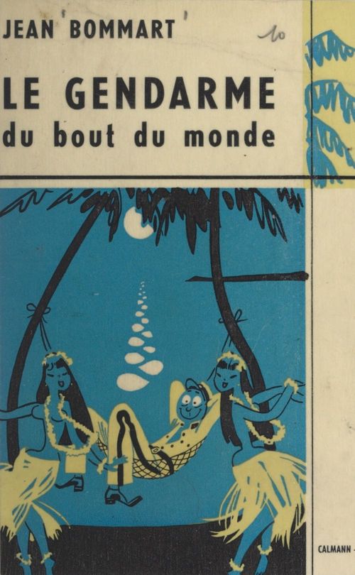 ebook cover of Le gendarme du bout du monde, by Jean Bommart