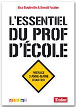 Couverture ebook de L'essentiel du prof d'école - Ebook, de Elsa Bouteville, Benoît Falaize