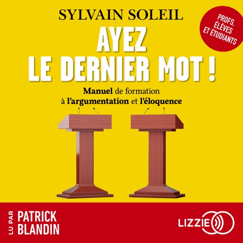 audiobook cover of Ayez le dernier mot !, by Sylvain Soleil