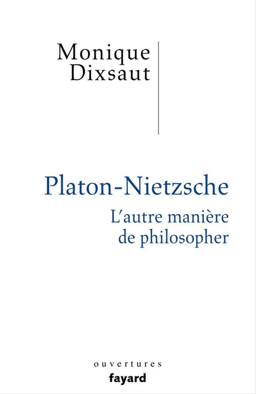 ebook cover of Platon-Nietzsche. L'autre manière de philosopher, by Monique Dixsaut