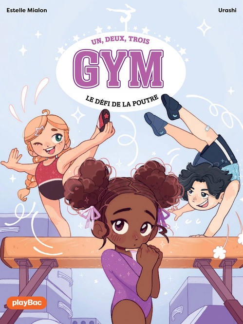 Couverture ebook de Un, deux, trois Gym - Le défi de la poutre - Tome 1, de Estelle Mialon