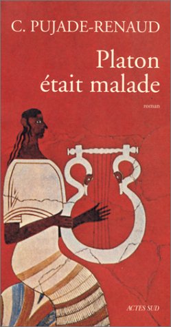 Couverture ebook de Platon était malade, de Claude Pujade-Renaud