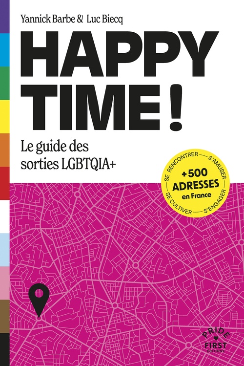 Couverture ebook de Happy Time - Le guide des sorties LGBTQIA+, de Yannick Barbe, Luc Biecq