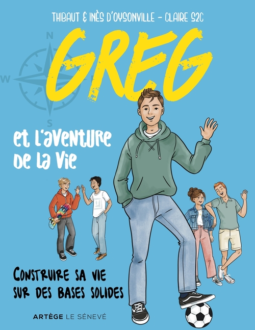 Couverture ebook de Greg et l'aventure de la vie, de Inès d' Oysonville, Thibault d' Oysonville, Claire Sallé de Chou