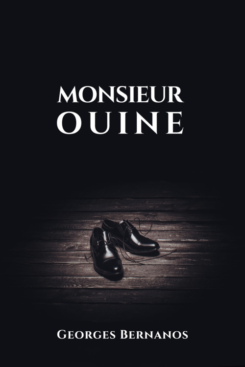 Couverture ebook de Monsieur OUINE, de Georges Bernanos