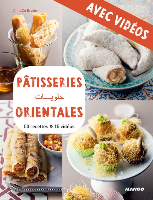 ebook cover of Pâtisseries orientales - Avec vidéos, by AnneCé Bretin